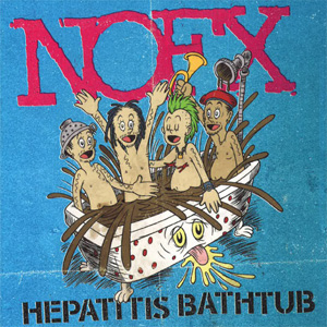 NOFX / HEPATITIS BATHTUB (7")