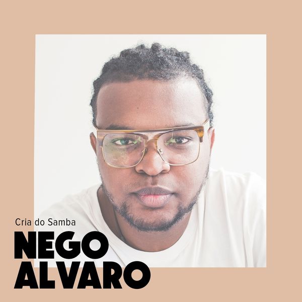 NEGO ALVARO / ネゴ・アルヴァーロ / CRIA DO SAMBA