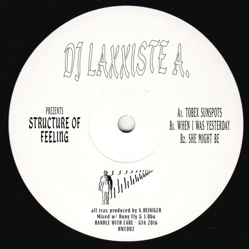 DJ LAXXISTE A / STRUCTURE OF FEELING