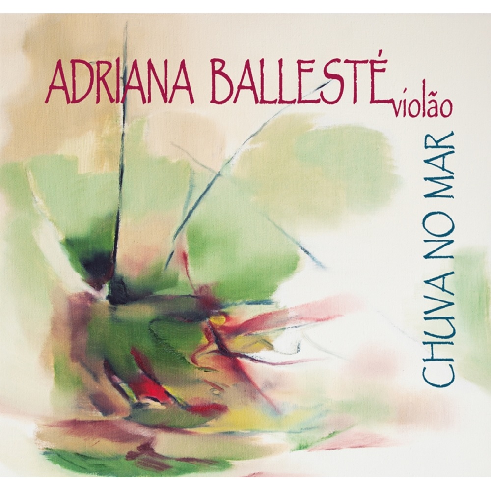 ADRIANA BALLESTE / アドリアーナ・バレステ / CHUVA NO MAR