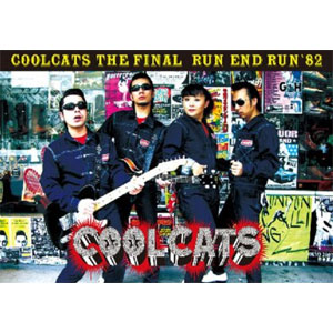 COOLCATS / COOLCATS THE FINAL RUN END RUN'82
