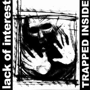 LACK OF INTEREST / ラックオブインタレスト / TRAPPED INSIDE (LP)