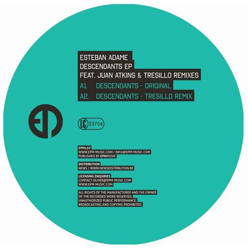 ESTEBAN ADAME   / DESCENDANTS EP (JUAN ATKINS & TRESILLO REMIXES)