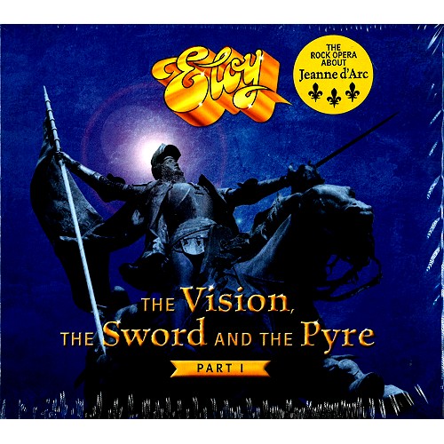 ELOY / エロイ / THE VISION, THE SWORD & THE PYRE: PART I
