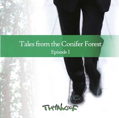 THYNK F / THYNK∞F / Tales from the Conifer Forest Episode I / 針葉樹の森の物語 エピソードI