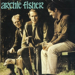 ARCHIE FISHER / アーチー・フィッシャー / ARCHIE FISHER