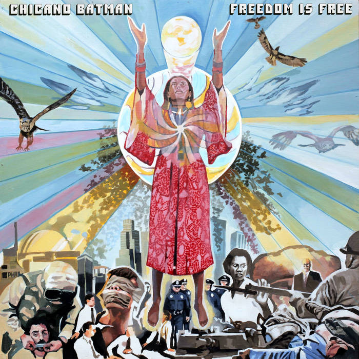 CHICANO BATMAN / チカーノ・バットマン / FREEDOM IS FREE / フリーダム・イズ・フリー (LP)