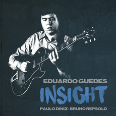 EDUARDO GUEDES / エドゥアルド・ゲヂス / INSIGHT