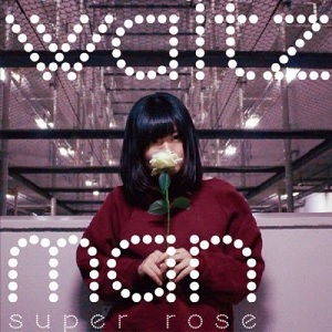 SUPER ROSE / waltz man