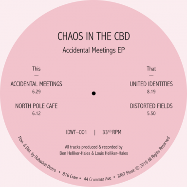 CHAOS IN THE CBD / カオス・イン・ザ・CBD / ACCIDENT MEETINGS EP