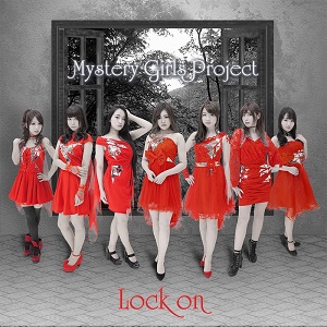 Mystery Girls Project / ミステリー・ガールズ・プロジェクト / Lock on