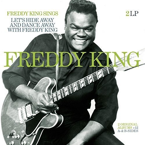 FREDDIE KING (FREDDY KING) / フレディ・キング / FREDDY KING SINGS / LET'S HIDE AWAY AND DANCE AWAY WITH FREDDY KING (2LP)