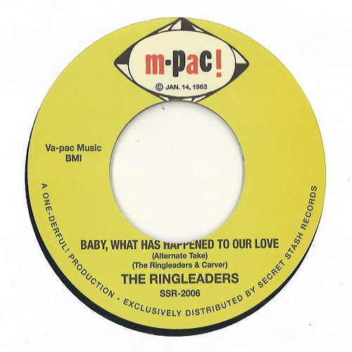 RINGLEADERS / BABY,WHAT HAS HAPPENED TO OUR LOVE/ALL OF MY LIFE(7'')