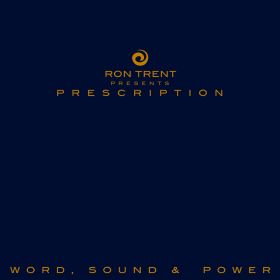 RON TRENT / ロン・トレント / PRESCRIPTION : WORD, SOUND & POWER