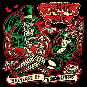 SCREAMERS AND SINNERS / REVENGE OF EL SACAMANTECAS (LP)