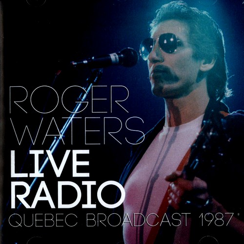 ROGER WATERS / ロジャー・ウォーターズ / LIVE RADIO
