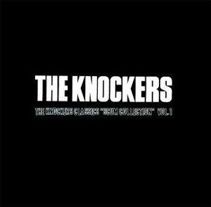 THE KNOCKERS / KNOCKERS CLASSICS "SCUM COLLECTION"vol.1