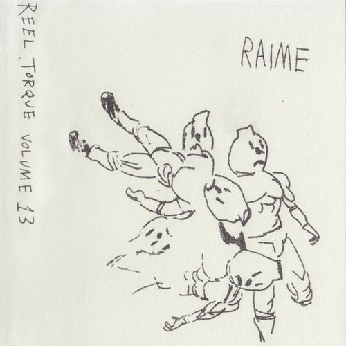 RAIME / OUR VERSIONS OF THEIR VERSIONS