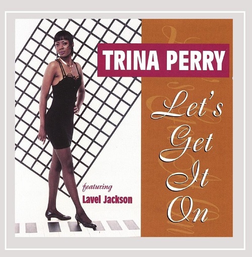 TRINA PERRY / LET'S GET IT ON