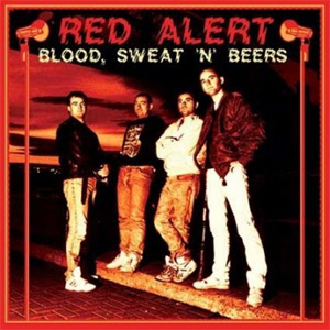 RED ALERT / レッドアラート / BLOOD, SWEAT 'N' BEERS (LP)