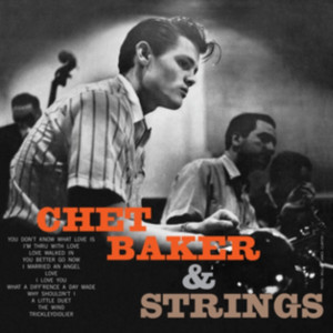 CHET BAKER / チェット・ベイカー / Chet Baker and Strings(LP/180g)