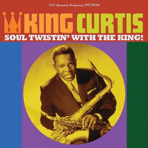 KING CURTIS / キング・カーティス / SOUL TWISTIN' WITH THE KING