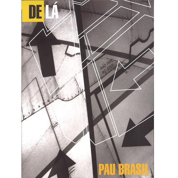 PAU BRASIL / パウ・ブラジル / DE LA