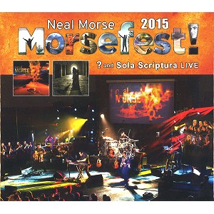 NEAL MORSE / ニール・モーズ / MORSEFEST 2015: SOLA SCRIPTURAL AND ? LIVE CD+DVD