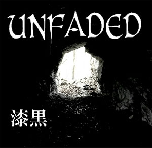 unfaded / 漆黒
