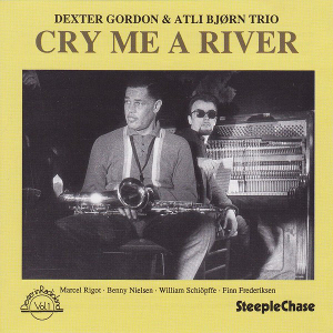 DEXTER GORDON / デクスター・ゴードン / Cry Me A River / クライ・ミー・リバー