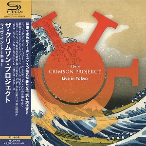 THE CRIMSON PROJEKCT / ザ・クリムゾン・プロジェクト / ライヴ・イン・トーキョー - SHM-CD