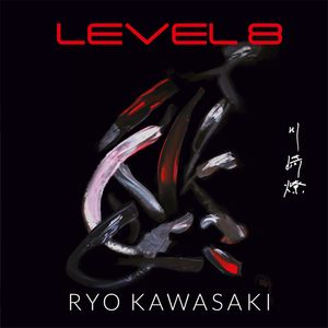 RYO KAWASAKI / 川崎燎 / LEVEL8 / レヴェル8