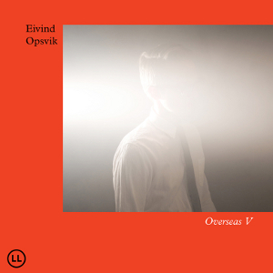 EIVIND OPSVIK / アイヴィン・オプスヴィーク / Overseas V