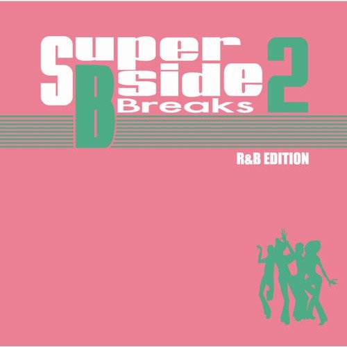 DJ MURO / DJムロ / SUPER B-SIDE BREAKS 2-R&B EDITION-