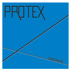 PROTEX / TIGHTROPE (LP)