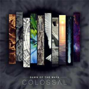 Dawn Of The Maya / Colossal