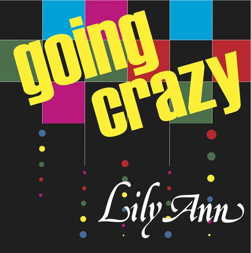 LILY ANN / GOING CRAZY (12")