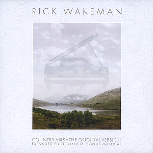 RICK WAKEMAN / リック・ウェイクマン / COUNTRY AIRS: THE ORIGINAL VERSION EXPANDED EDITION