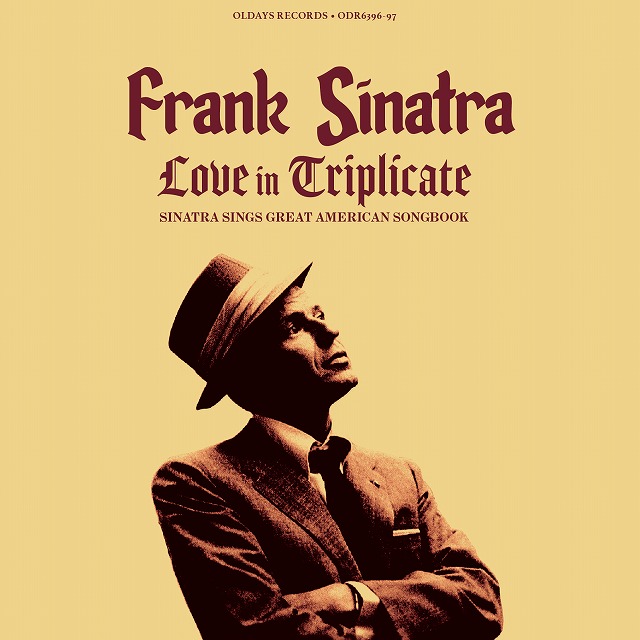 FRANK SINATRA / フランク・シナトラ / Love In Triplicate / Sinatra Sings Great American Songbook(2CD) / ラヴ・イン・トリプリケート/シナトラ・シングス・グレイト・アメリカン・ソングブック