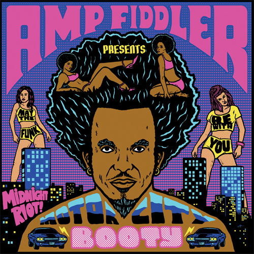 AMP FIDDLER / アンプ・フィドラー / MOTOR CITY BOOTY