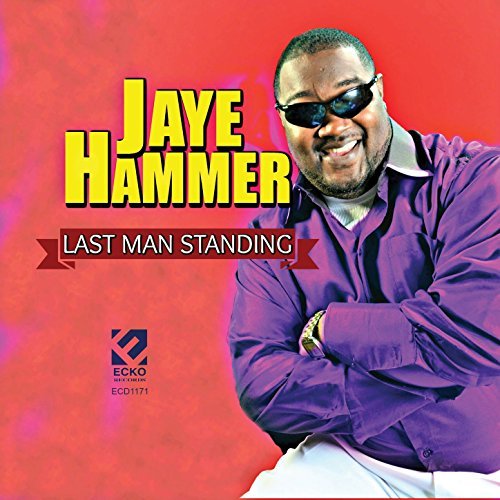 JAY'E HAMMER / ジェイ・ハマー / LAST MAN STANDING