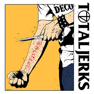 TOTAL JERKS / Life Is Hate