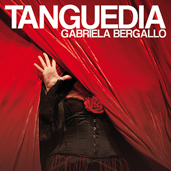 GABRIELA BERGALLO / ガブリエラ・ベルガージョ / TANGUEDIA