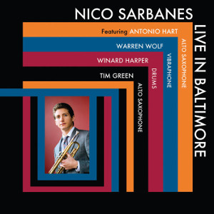 NICO SARBANES / ニコ・サーバンス / Live In Baltimore