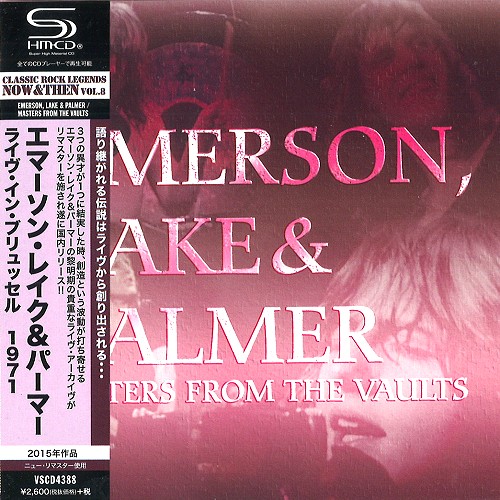 EMERSON, LAKE & PALMER / エマーソン・レイク&パーマー / MASTERS FROM THE VAULTS - SHM-CD/REMASTER / ライヴ・イン・ブリュッセル 1971 - SHM-CD/2017リマスター