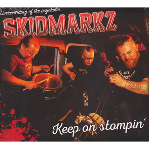 SKIDMARKZ / KEEP ON STOMPIN'