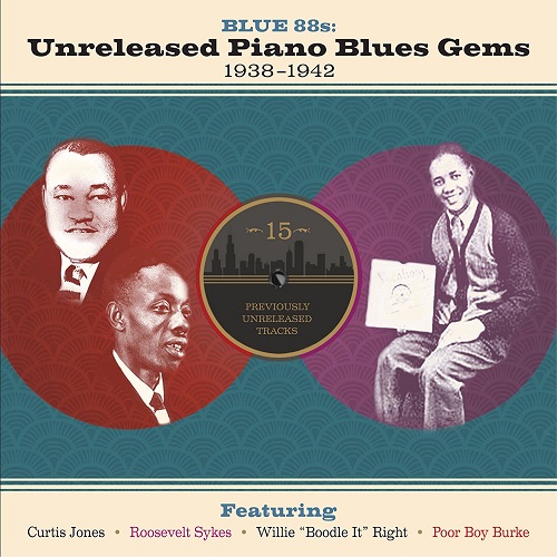 V.A. (BLUE 88S: UNRELEASED PIANO BLUES GEMS 1938-1942) / BLUE 88S: UNRELEASED PIANO BLUES GEMS 1938-1942