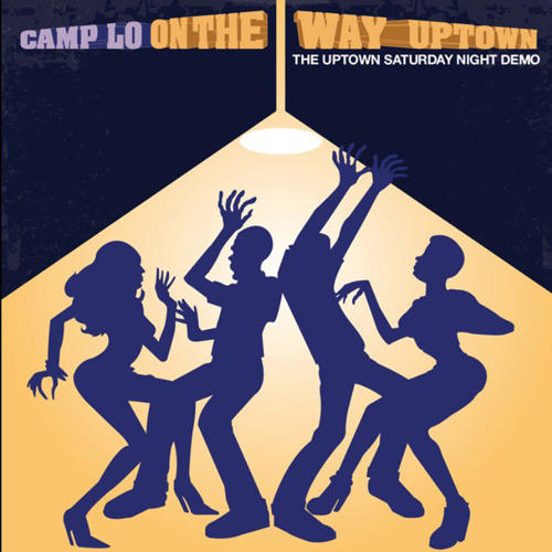 CAMP LO / ON THE WAY UPTOWN "CD"