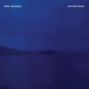 NEW JACKSON / ANYA'S PIANO