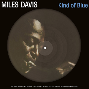 MILES DAVIS / マイルス・デイビス / Kind Of Blue(LP/PICTURE DISC)